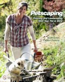 Scott Cohen - Petscaping: Training and Landscaping with Your Pet in Mind - 9780764338540 - V9780764338540