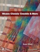 Susan Wilson - Weave Classic Crackle & More - 9780764339400 - V9780764339400