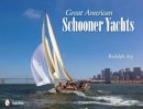 Rudolph Arp - Great American Schooner Yachts - 9780764340895 - V9780764340895