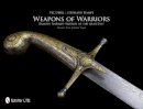 Vic Diehl - Weapons of Warriors: Famous Antique Swords of the Near East - 9780764341168 - V9780764341168