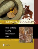 Sandy Webster - Earthen Pigments: Hand-Gathering & Using Natural Colors in Art - 9780764341786 - V9780764341786