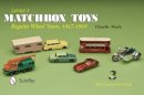 Charlie Mack - Lesney´s Matchbox Toys: Regular Wheel Years, 1947-1969 - 9780764341885 - V9780764341885