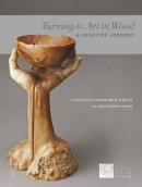 The Center For Art In Wood - Turning to Art in Wood: A Creative Journey - 9780764342042 - V9780764342042