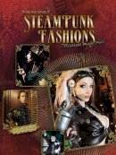 Victoriana Lady Lisa - International Steampunk Fashions - 9780764342073 - V9780764342073
