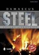 Gunther Lobach - Damascus Steel: Theory and Practice - 9780764342943 - V9780764342943