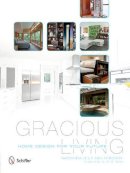 Naomi Neville - Gracious Living: Home Design for Your Future - 9780764343599 - V9780764343599