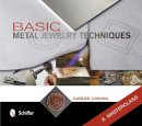 Carles Codina - Basic Metal Jewelry Techniques: A Masterclass - 9780764343674 - V9780764343674