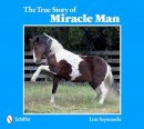 Lois Szymanski - The True Story of Miracle Man - 9780764344206 - V9780764344206