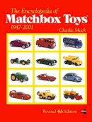 Mack, Charlie - The Encyclopedia of Matchbox Toys - 9780764345609 - V9780764345609