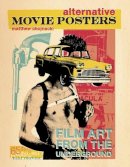 Matthew Chojnacki - Alternative Movie Posters: Film Art from the Underground - 9780764345661 - V9780764345661