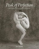 Jon Ortner - Peak of Perfection: Nude Portraits of Dancers, Athletes, and Gymnasts - 9780764347788 - V9780764347788