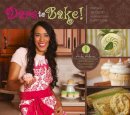 Ady Abreu - Dare to Bake!: Cupcake Recipes to Awaken Your Sweet Tooth - 9780764347962 - V9780764347962