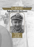 Luc Braeuer - German U-Boat Ace Adalbert Schnee: The Patrols of U-201 in World War II - 9780764348235 - V9780764348235