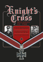 Jeremy Dixon - Knightas Cross Holders of the FallschirmjAger: Hitleras Elite Parachute Force at War, 1940-1945 - 9780764348921 - V9780764348921