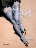Jane Merrill - She´s Got Legs: A History of Hemlines and Fashion - 9780764349522 - V9780764349522