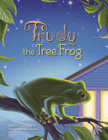 Jennifer Keats Curtis - Trudy the Tree Frog - 9780764349973 - V9780764349973