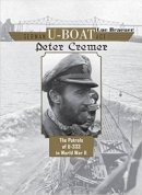 Luc Braeuer - German U-Boat Ace Peter Cremer: The Patrols of U-333 in World War II - 9780764350719 - V9780764350719