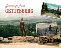 Craig, David R., Martin, Mary L. - Greetings from Gettysburg - 9780764351723 - V9780764351723