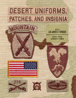 Kevin M. Born - Desert Uniforms, Patches, and Insignia of the US Armed Forces - 9780764352065 - V9780764352065