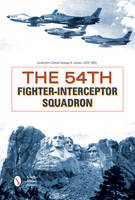 George A. Larson - The 54th Fighter-Interceptor Squadron - 9780764352393 - V9780764352393
