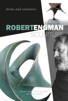 Robert Engman - Robert Engman Sculpture: Theme and Variations - 9780764352751 - V9780764352751