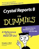 Douglas J. Wolf - Crystal Reports 8 For Dummies - 9780764506420 - V9780764506420
