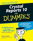 Allen G. Taylor - Crystal Reports 10 For Dummies - 9780764571374 - V9780764571374