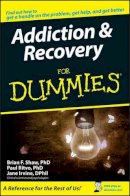 Shaw, Brian F.; Ritvo, Paul; Irvine, Jane - Addiction and Recovery For Dummies - 9780764576256 - V9780764576256