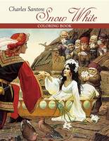 Santore, Charles - Charles Santore: Snow White Coloring Book - 9780764975868 - V9780764975868