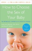 Landrum B. Shettles - HOW TO CHOOSE THE SEX OF YOUR BABY - 9780767926102 - V9780767926102