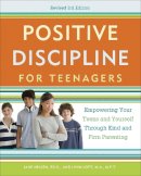 Jane Nelsen - Positive Discipline for Teenagers, Revised 3rd Edition: Empowering Your Teens and Yourself Through Kind and Firm Parenting - 9780770436551 - V9780770436551