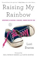 Lori Duron - Raising My Rainbow - 9780770437725 - V9780770437725