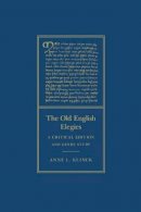 Anne L. Klinck - The Old English Elegies: A Critical Edition and Genre Study - 9780773522411 - V9780773522411