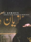 Antonio R. Gualtieri - The Ahmadis. Community, Gender, and Politics in a Muslim Society.  - 9780773527386 - V9780773527386
