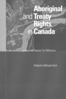 Michael Asch (Ed.) - Aboriginal and Treaty Rights in Canada - 9780774805810 - V9780774805810