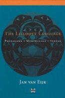Jan Van Eijk - The Lillooet Language: Phonology, Morphology, Syntax - 9780774806251 - V9780774806251
