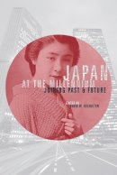 David W. Edgington - Japan at the Millennium: Joining Past and Future - 9780774808996 - V9780774808996