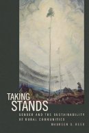Maureen G. Reed - Taking Stands: Gender and the Sustainability of Rural Communities - 9780774810180 - V9780774810180