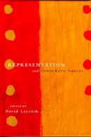 David Laycock - Representation and Democratic Theory - 9780774810784 - V9780774810784