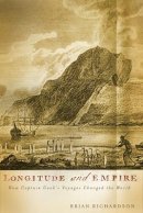 Brian W. Richardson - Longitude and Empire: How Captain Cook´s Voyages Changed the World - 9780774811897 - V9780774811897