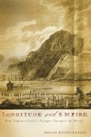 Brian W. Richardson - Longitude and Empire: How Captain Cook´s Voyages Changed the World - 9780774811903 - V9780774811903