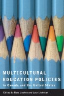 Reva Joshee - Multicultural Education Policies in Canada and the United States - 9780774813259 - V9780774813259