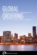 Louis W. Pauly (Ed.) - Global Ordering: Institutions and Autonomy in a Changing World - 9780774814331 - V9780774814331