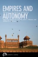 Stephen Streeter (Ed.) - Empires and Autonomy: Moments in the History of Globalization - 9780774816007 - V9780774816007
