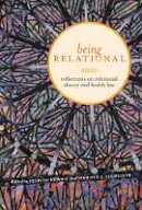 Jocelyn Downie (Ed.) - Being Relational: Reflections on Relational Theory and Health Law - 9780774821896 - V9780774821896