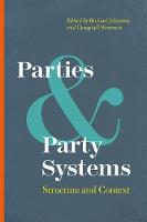 Richard Johnston (Ed.) - Parties and Party Systems: Structure and Context - 9780774829557 - V9780774829557