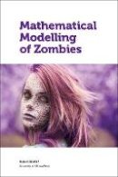 Robert Smith? - Mathematical Modelling of Zombies - 9780776622101 - V9780776622101