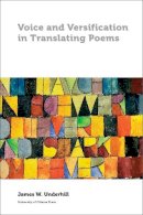 James W. Underhill - Voice and Versification in Translating Poems (Perspectives on Translation) - 9780776622774 - V9780776622774
