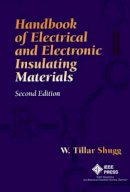 W. Tillar Shugg - Handbook of Electrical and Electronic Insulating Materials - 9780780310308 - V9780780310308
