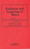 Leopold B. Felsen - Radiation and Scattering of Waves - 9780780310889 - V9780780310889